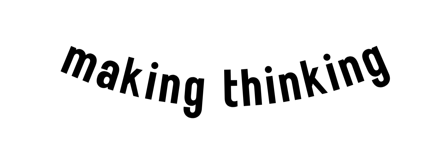MakingThinking